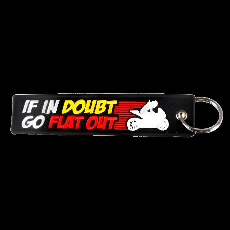 "If in Doubt, Go Flat Out" Key Tag – No Hesitation, All Throttle